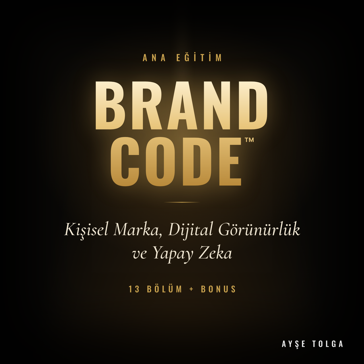 BRAND CODE™ — Kişisel Marka, Dijital Görünürlük ve Yapay Zeka