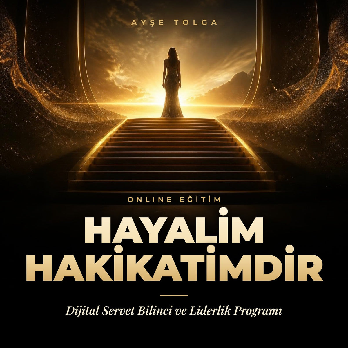 HAYALİM HAKİKATİMDİR - Ayşe Tolga eğitim kapağı