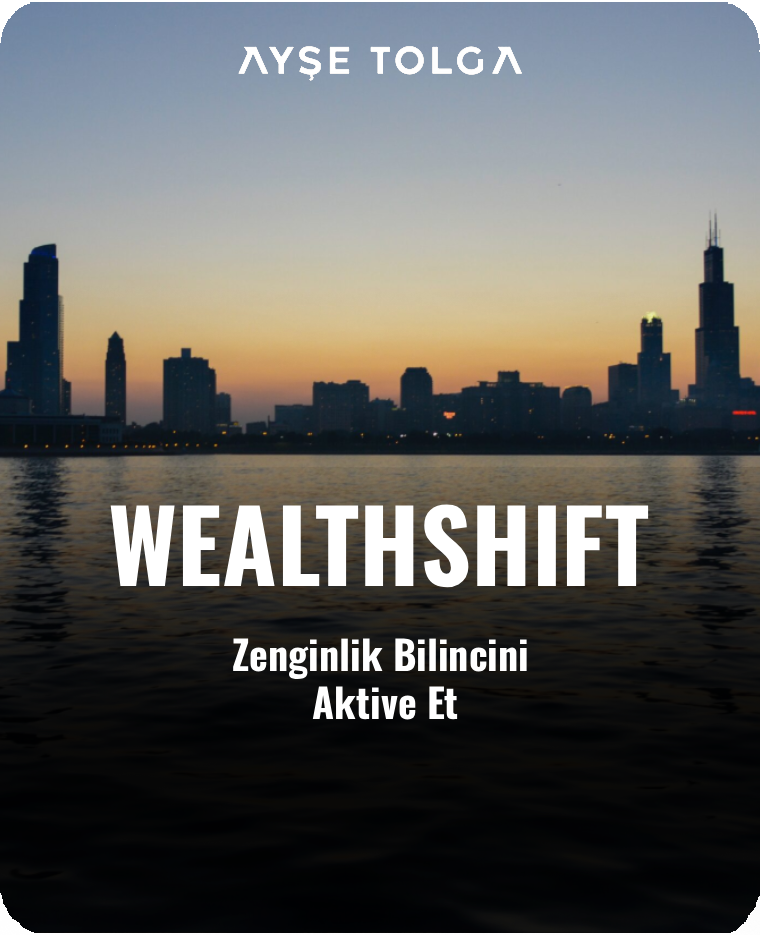 Wealthshift™ Zenginlik Bilincini Aktive Et